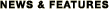 News & Features