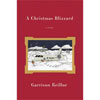 A Christmas Blizzard by Garrison Keillor